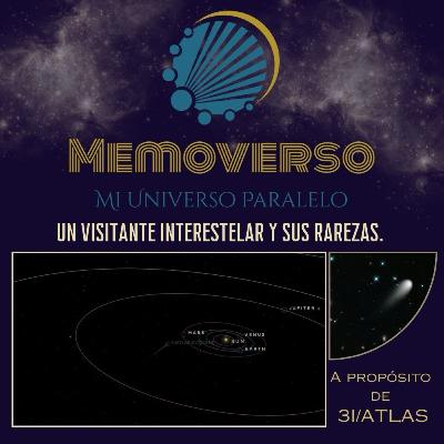 Un visitante interestelar y sus rarezas. A propósito de 3I/ATLAS Un visitante interestelar y sus rarezas. A propósito de 3I/ATLAS
