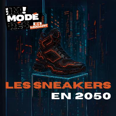 MODE 2050 #7  Et si nos sneakers devenaient plus vivantes que jamais ?