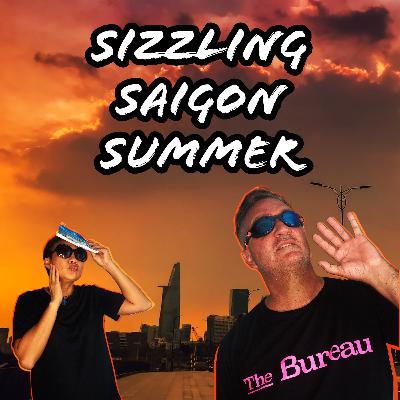 Sizzling Saigon, Sugar Babies & Dirty Street Food