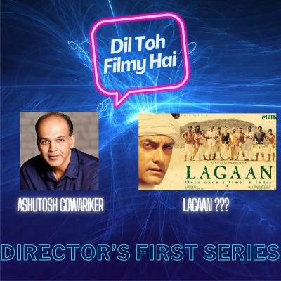 The Director's First Series - Ashutosh Gowariker