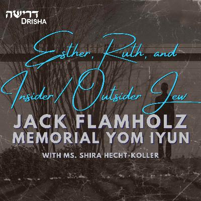 Esther, Ruth, and Insider/Outsider Jew Esther, Ruth, and Insider/Outsider Jew