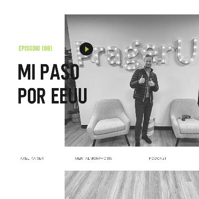 #86 Mentalmorphosis: Mi paso por EEUU