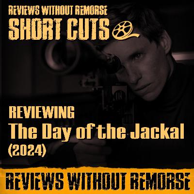 SHORT CUT: The Day of the Jackal (2024)