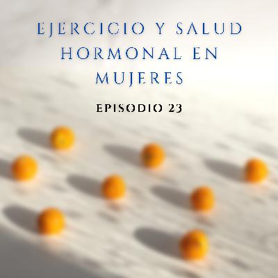 23. Ejercicio y salud hormonal en mujeres