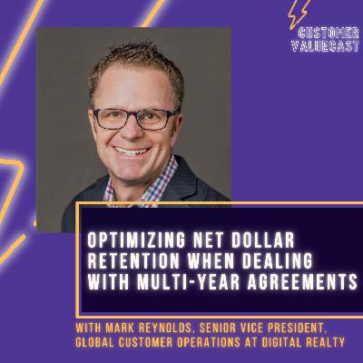 Digital Realty's Mark Reynolds On Optimizing Net Dollar Retention When Dealing With Multi-Year Agreements Digital Realty's Mark Reynolds On Optimizing Net Dollar Retention When Dealing With Multi-Year Agreements