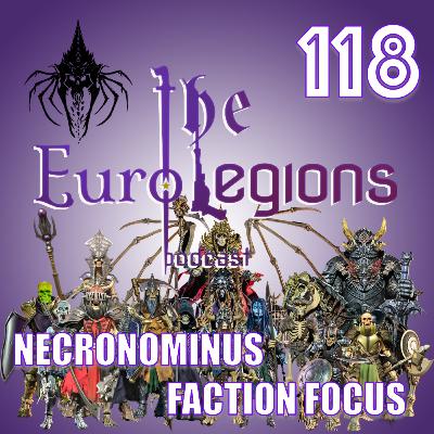 118. Mythic Legions Necronominus Faction Focus.