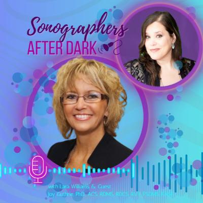 Advancing the Profession: The Rise of the Advanced Practice Sonographer with Joy Guthrie