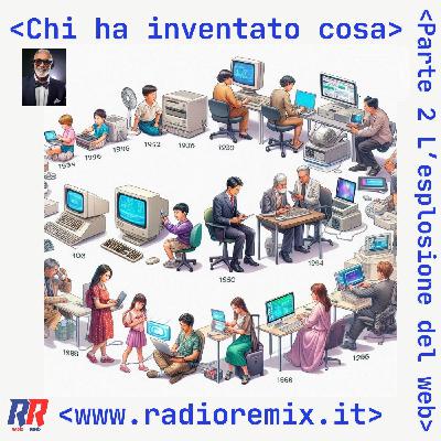 Episodio 11 S2 Internet parte 2 - L'esplosione del web