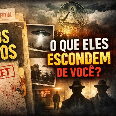 Eles Não Queriam Que Você Soubesse: Os Arquivos Proibidos