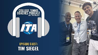 ITA Coaches Podcast - Tim Siegel: Love, Loss, & Legacy