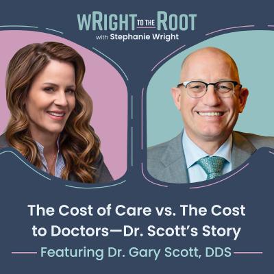The Cost of Care vs. The Cost to Doctors—Dr. Scott’s Story