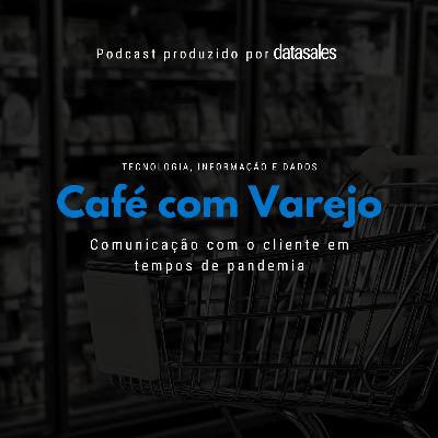 Comunicação com o cliente em tempos de pandemia