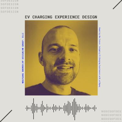 Nodes of Design#114: EV Charging Experience Design by Wolfgang Bremer