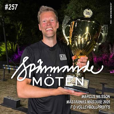 #257 Marcus Nilsson, Mästarnas Mästare 2025, f d volleybollproffs