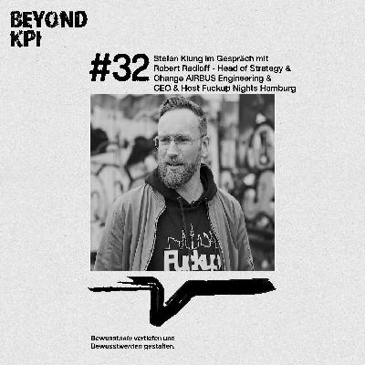 im Gespräch mit Robert Radloff - Head of Strategy & Change AIRBUS Engineering & CEO & Host Fuckup Nights Hamburg