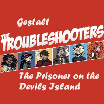 The Troubleshooter: The Prisoner on the Devils Island - 12 - Franska Guyana
