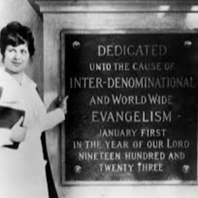 Episode 58: Pentecostal History Pt8: Aimee Semple McPherson Pt2 Episode 58: Pentecostal History Pt8: Aimee Semple McPherson Pt2