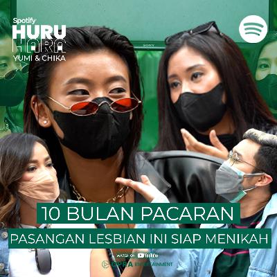 HURU HARA | 10 BULAN PACARAN, PASANGAN LESBIAN INI SIAP MENIKAH
