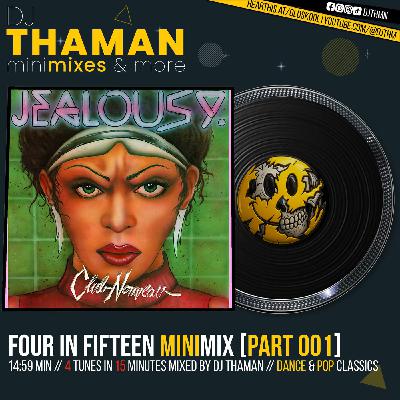 Four In Fifteen MiniMix [Part 001] - Dj ThaMan