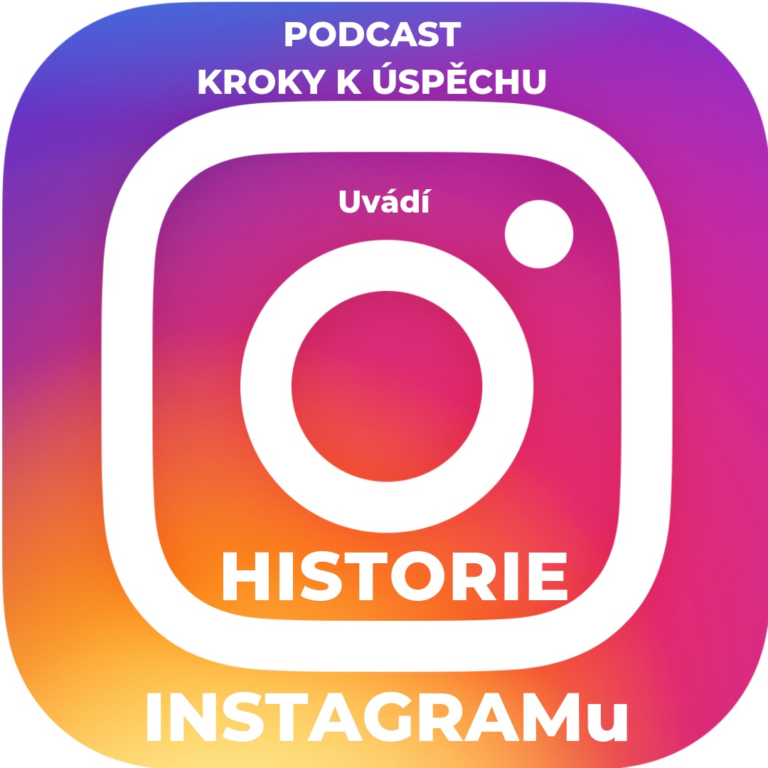 Historie INSTAGRAMu 1.díl