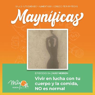 Lo que hemos normalizado y no lo es | Episodio 54