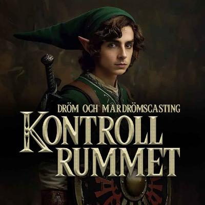 Bonus! Zeldafilmen: Dröm och mardrömcasting