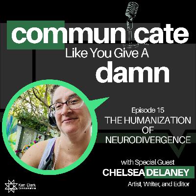 The Humanization Of Neurodivergence With Chelsea Delaney The Humanization Of Neurodivergence With Chelsea Delaney