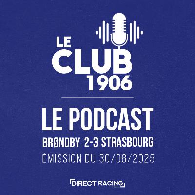 L'après-match avec Cédric Kanté  : Brondby - Strasbourg  (2-3 | UCL Barrage Retour) - Le Club 1906