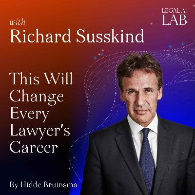 Richard Susskind - This Will Change Every Lawyer’s Career