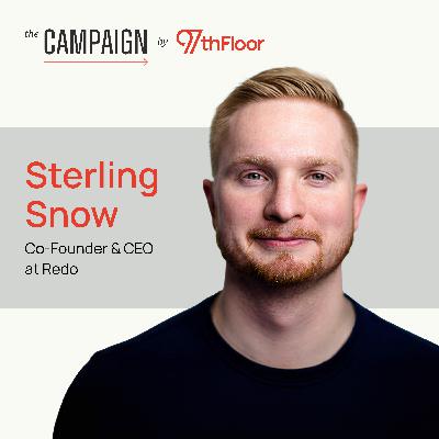 Build Your Own Channel: The Anti-Playbook for Early-Stage Marketing w/Sterling Snow, Co-Founder and CEO @ Redo Build Your Own Channel: The Anti-Playbook for Early-Stage Marketing w/Sterling Snow, Co-Founder and CEO @ Redo