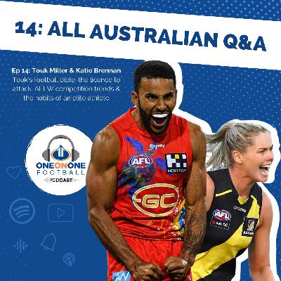 14: "What does it take to become an All-Australian?" with Touk Miller & Katie Brennan