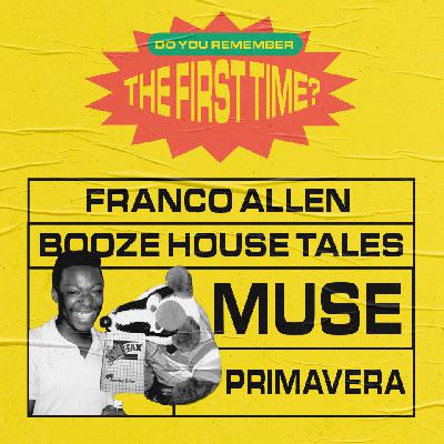 Franco Allen's first gig was Muse