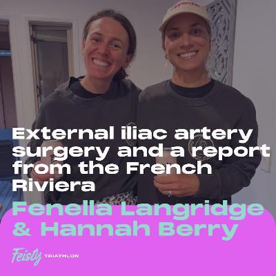 External iliac artery surgery and a report from the French Riviera with Fenella Langridge & Hannah Berry