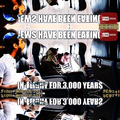 Jews have been Eating In-Flight for 3,000 Years! w/ Edward Szall (FES243) #FATENZO #BASED #CATHOLIC #SHOW