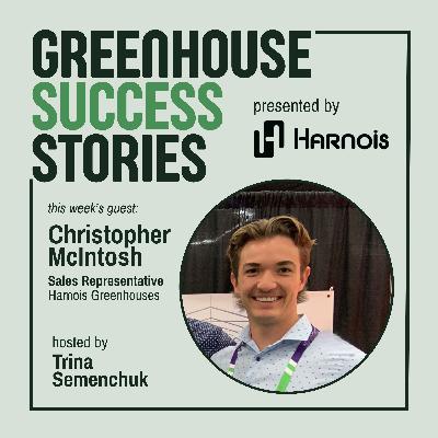 11: Why Prioritizing Quality Materials Holds the Key to Long-Term Greenhouse Success with Harnois