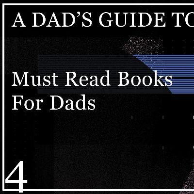 Must Read Pregnancy Books for Dads - A Dad's Guide to Pregnancy - E4 Must Read Pregnancy Books for Dads - A Dad's Guide to Pregnancy - E4