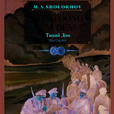 SÔNG ĐÔNG ÊM ĐỀM | CHƯƠNG 4