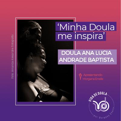 Vida de Doula 01 - Minha Doula Me Inspira!
