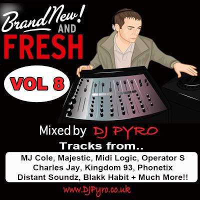 Brand New & Fresh Vol 8 - Mixed by DJ Pyro
