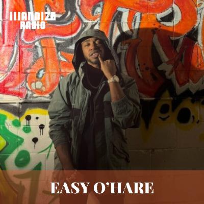 Easy O'hare Interview | iLLANOiZE RADiO