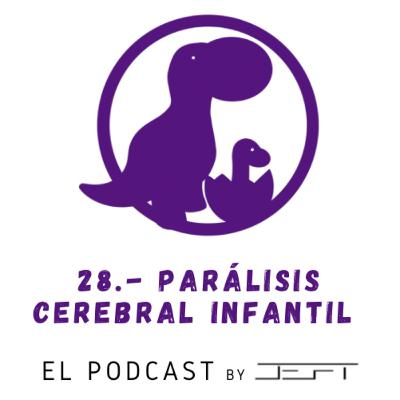 28.- Parálisis Cerebral Infantil