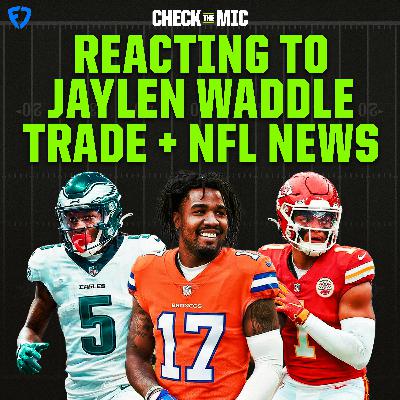 How does Jaylen Waddle TRADE impact the 2026 NFL Draft? + 3-Round Dolphins Mock Draft