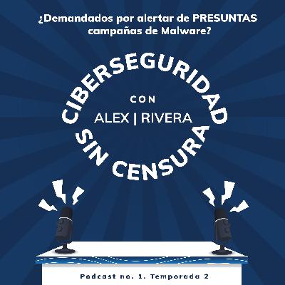 ¿Demandados por alertar de "PRESUNTAS" campañas de malware?