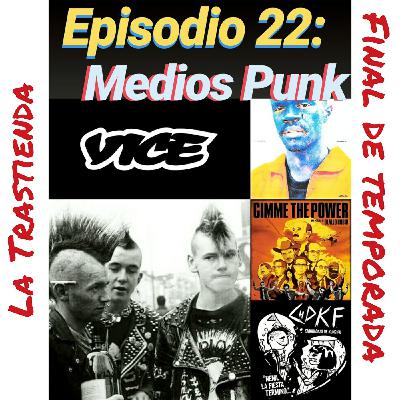 EP.22: Medios Punk | Punk| VICE | Molotov | Podcast Punk