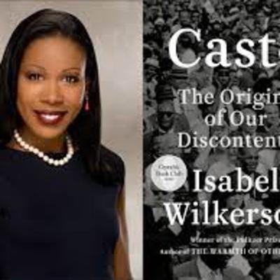 INAUGURAL SHOW-Isabel Wilkerson author of Caste: The Origins of Our Discontent