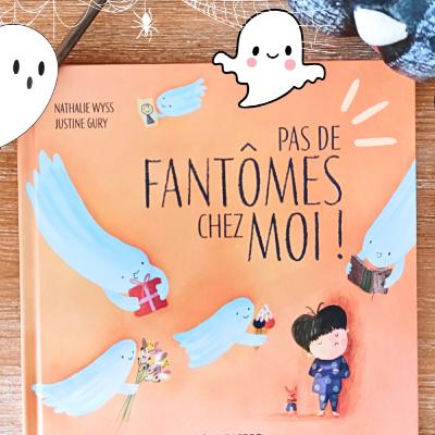 Pas de fantômes chez moi !