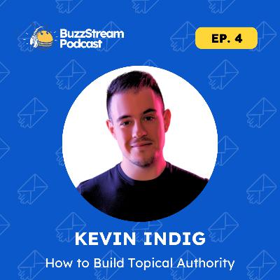 Building Your Website's Topical Authority with Kevin Indig