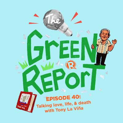 Episode 40: Talking love, life, and death with Tony La Viña