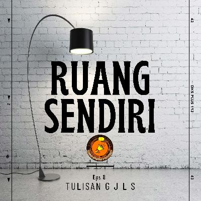 Ruang Sendiri : Tulisan G J L S Ruang Sendiri : Tulisan G J L S