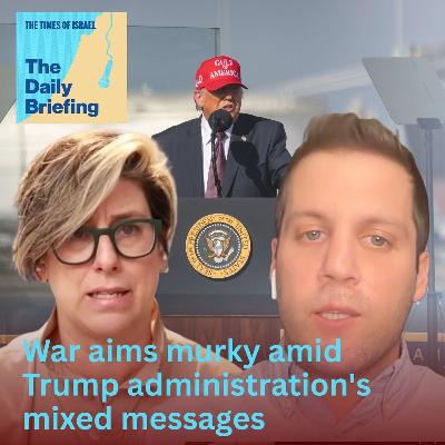 Goals of war remain murky amid Trump administration's mixed messages